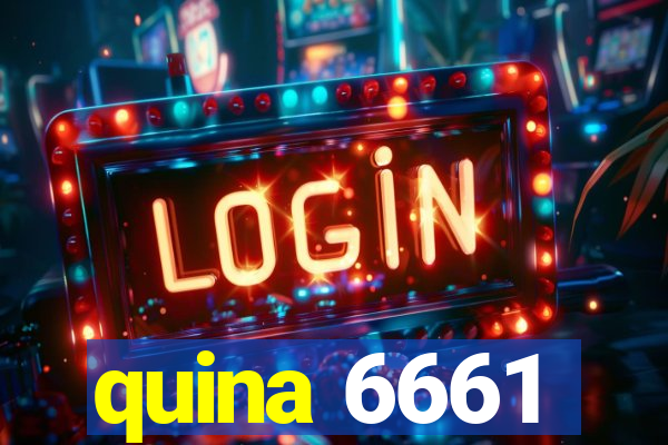 quina 6661